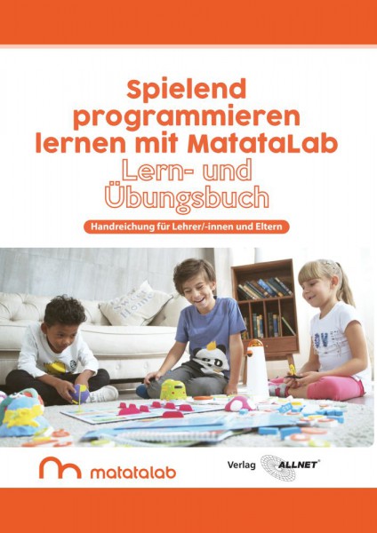 MatataLab Curriculum Buch &quot;Spielend programmieren lernen mit MatataLab&quot; Handreichung für Lehrer/-inn